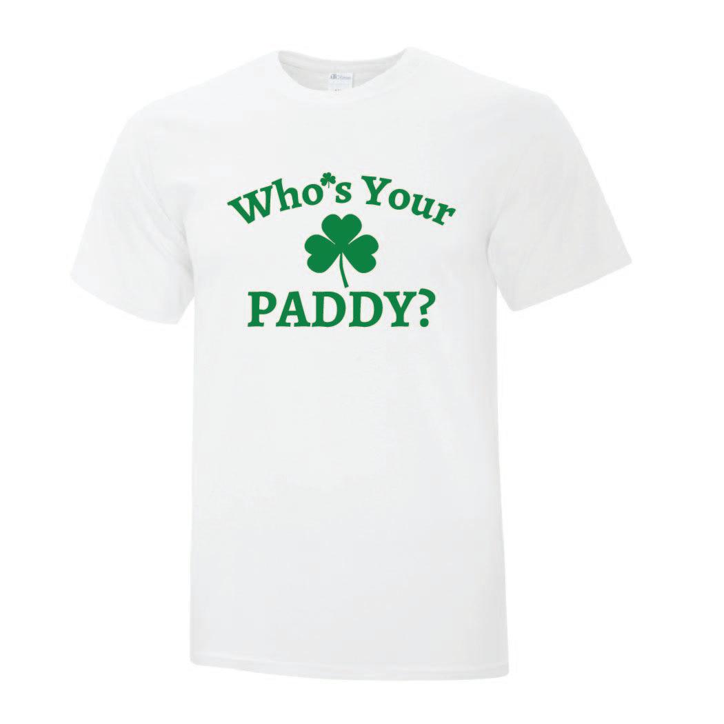 Who s Your Paddy TShirt Custom T Shirts Canada by Printwell