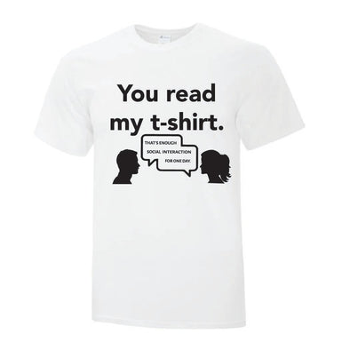 Enough Social Interaction - Custom T Shirts Canada by Printwell