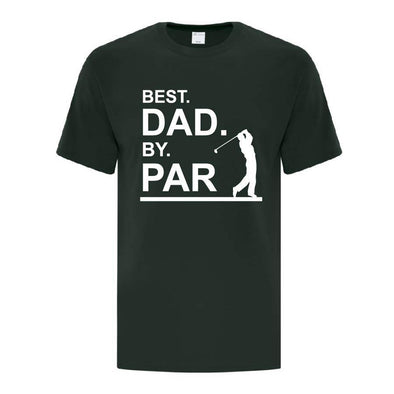 Best Dad By Par T-Shirt - Printwell Custom Tees