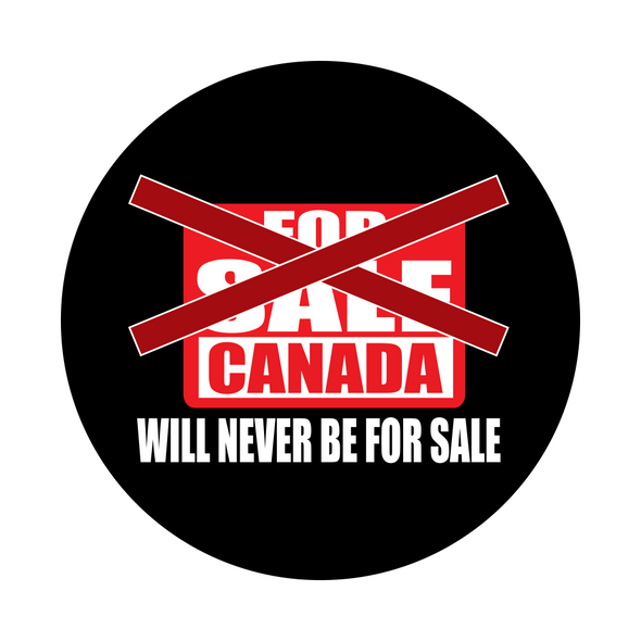 Canada Will Never Be For Sale Sticker