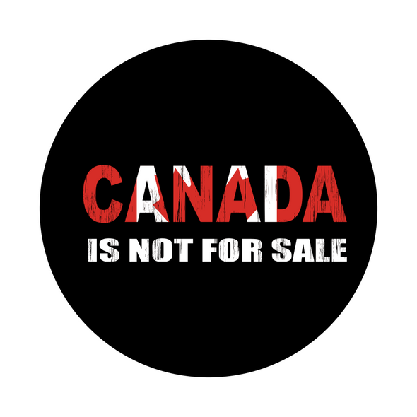 Canada is Not For Sale with Flag Overlay Sticker