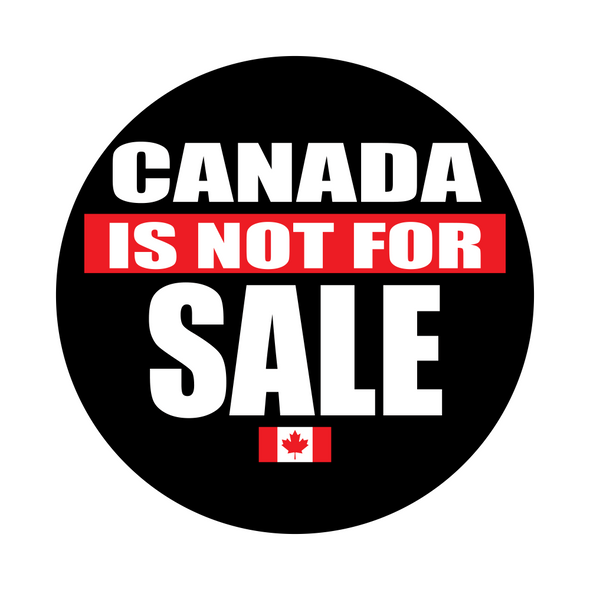 Canada is Not For Sale Sticker