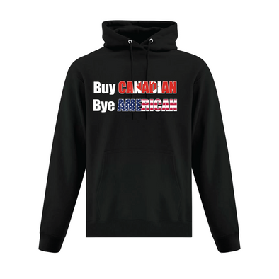 Buy Canadian Bye Americans hooded sweatshirt