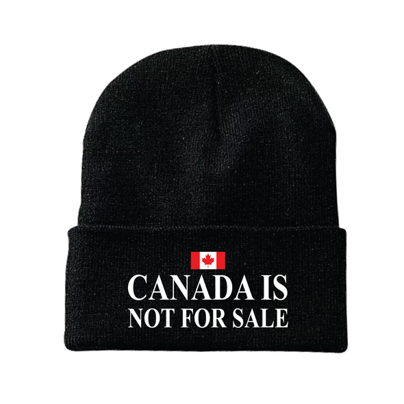 Canada Is Not For Sale with Canadian Flag Toque