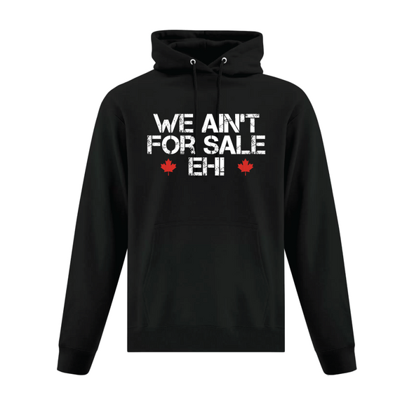 We ain't for sale hooded sweatshirt