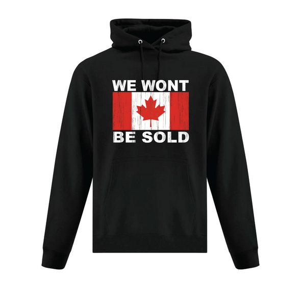 We won't be sold hooded sweatshirt