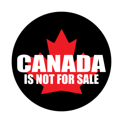 Canada Is Not For Sale Featuring the Red Maple Leaf Plastic Button