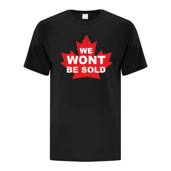 We won't be sold with maple leaf graphic tee