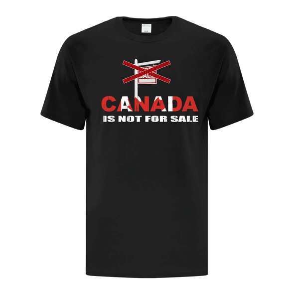 Canada Is Not For Sale Sign Graphic Tee