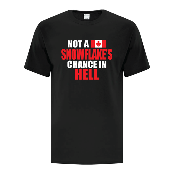 Not A Snowflake's Chance in Hell Graphic Tee