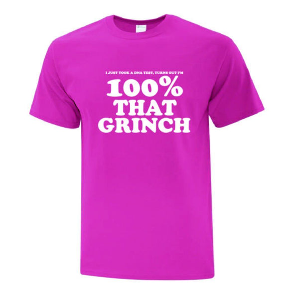 100% That Grinch TShirt - Printwell Custom Tees