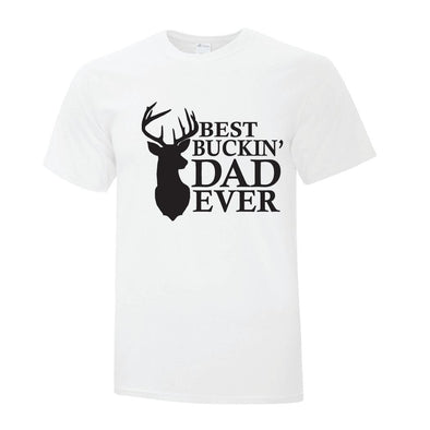 Best Buckin Dad Ever - Custom T Shirts Canada by Printwell