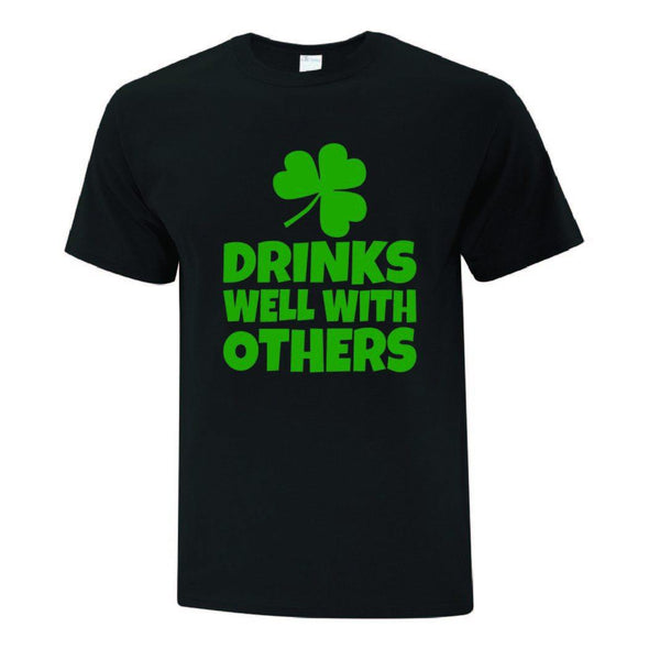 Drinks Well With Others TShirt - Printwell Custom Tees