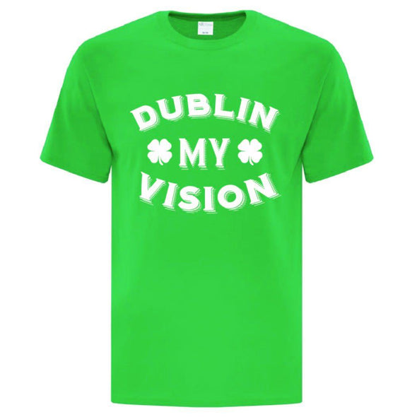Dublin My Vision TShirt - Printwell Custom Tees