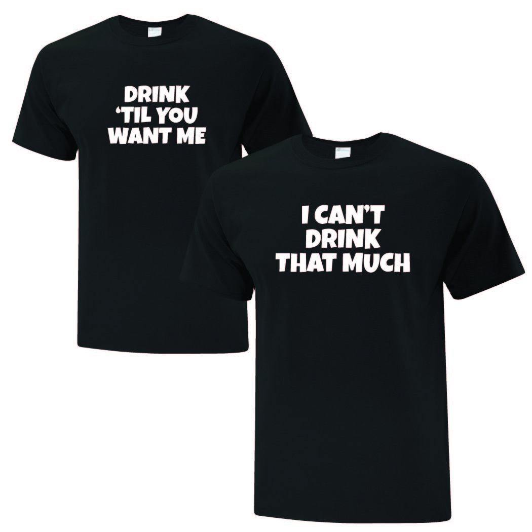 Drink til you want me from the Drink Inspired Collection Couple T