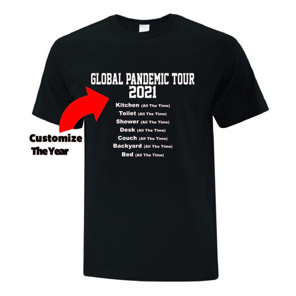 Global Pandemic Tour TShirt - Printwell Custom Tees