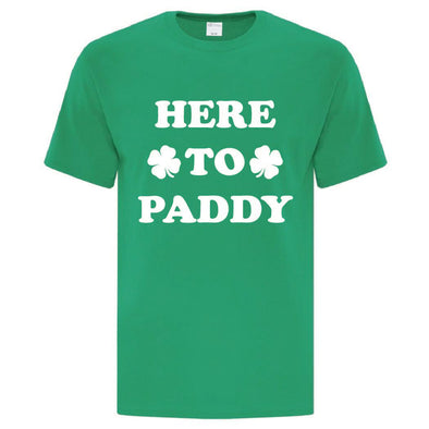 Here To Paddy TShirt - Custom T Shirts Canada by Printwell