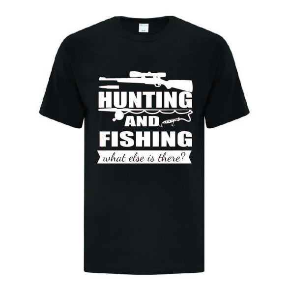 Hunting & Fishing What Else? - Printwell Custom Tees