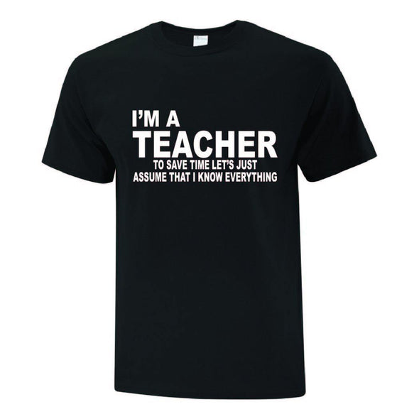 Im A Teacher T-Shirt - Printwell Custom Tees