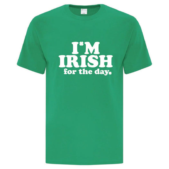 I'm Irish For The Day TShirt - Custom T Shirts Canada by Printwell