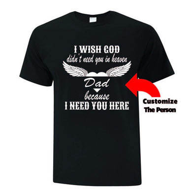 Wishing God Didn't Need You T-Shirt - Printwell Custom Tees
