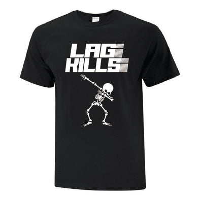 Lag Kills - Custom T Shirts Canada by Printwell