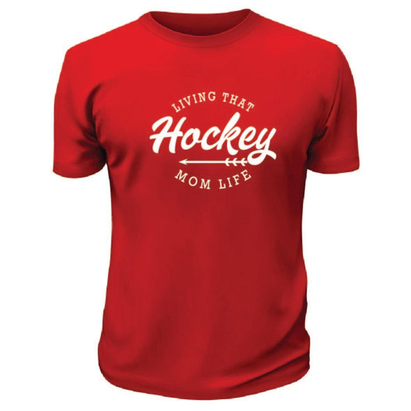 Living That Hockey Mom Life TShirt - Custom T Shirts Canada by Printwell