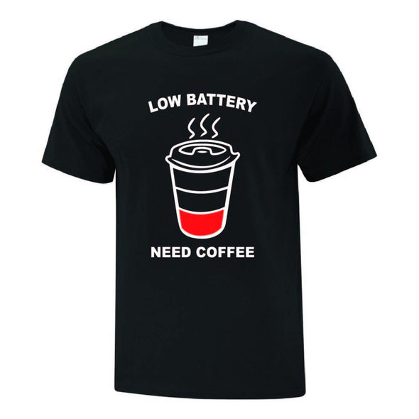 Low Battery Need Coffee T-Shirt - Printwell Custom Tees