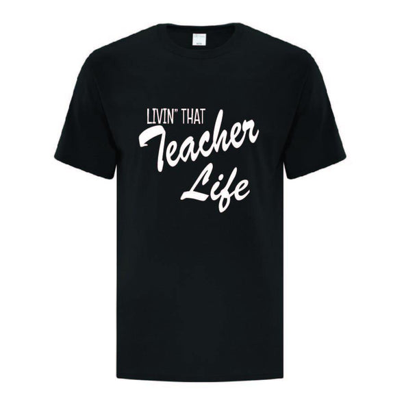 Teacher Life T-Shirt - Printwell Custom Tees