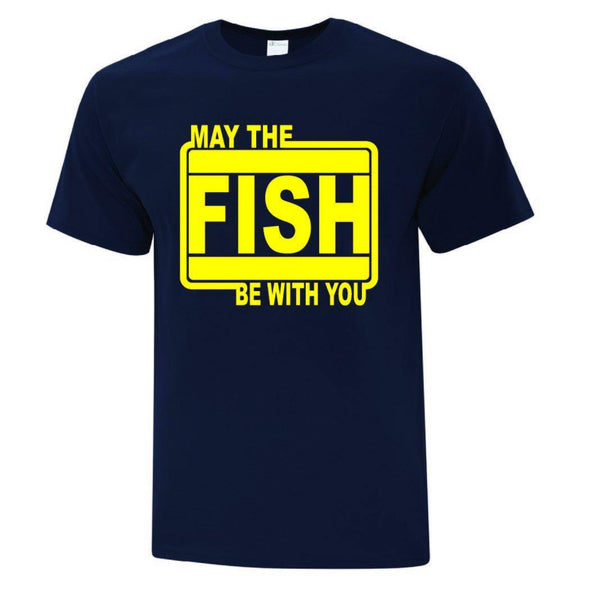 May The Fish Be With You TShirt - Printwell Custom Tees