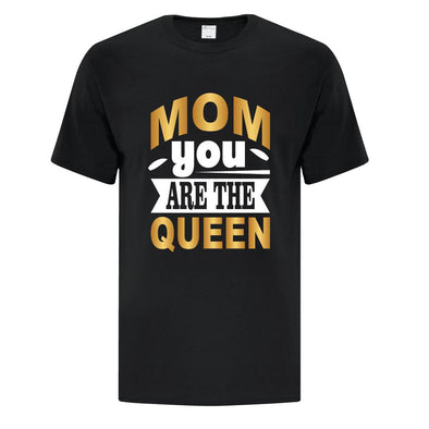 Mom The Queen TShirt - Custom T Shirts Canada by Printwell