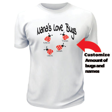 Nana's Love Bugs TShirt - Custom T Shirts Canada by Printwell