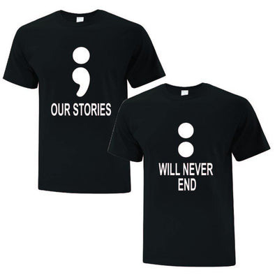 Our Stories Will Never End Collection - Printwell Custom Tees