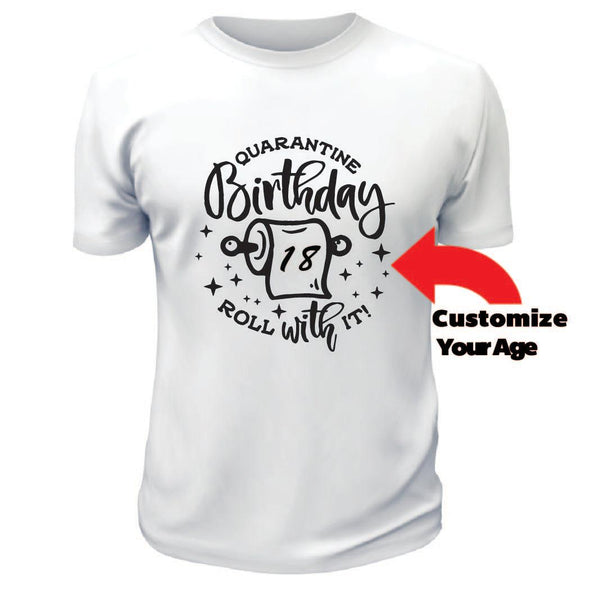 Roll With It Birthday Shirt - Custom T Shirts Canada by Printwell