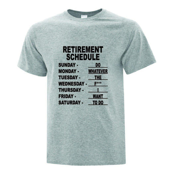 Retirement Schedule TShirt - Printwell Custom Tees