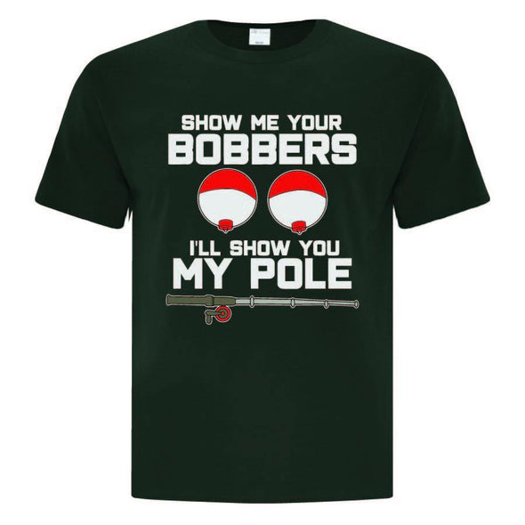 Show Me Your Bobbers TShirt - Printwell Custom Tees
