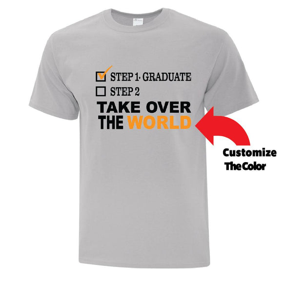 Take Over The World - Custom T Shirts Canada by Printwell