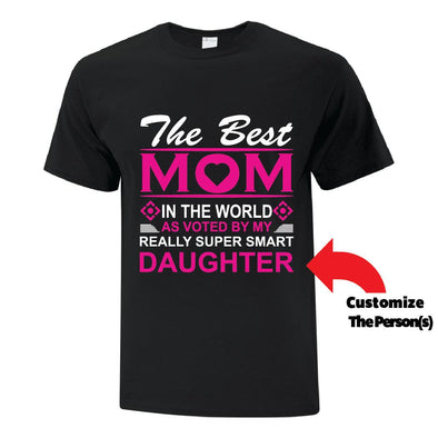 The Best Mom Voted TShirt - Custom T Shirts Canada by Printwell