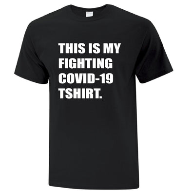 This is My Fighting Covid-19 TShirt - Printwell Custom Tees
