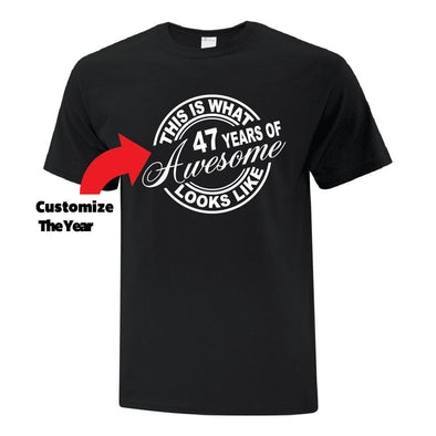 Years Of Awesome Looks Like - Custom T Shirts Canada by Printwell