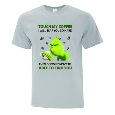 Touch My Coffee TShirt - Printwell Custom Tees