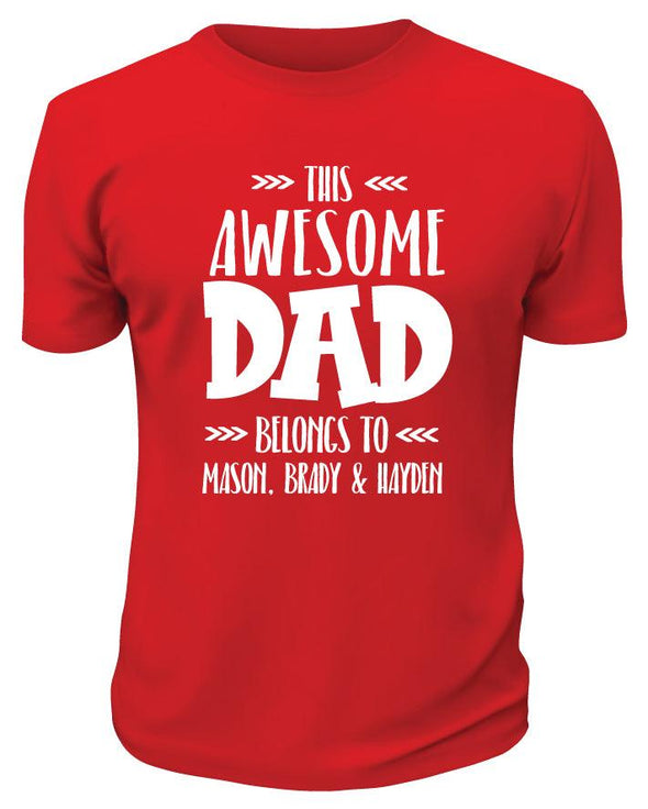 This Awesome Dad Belongs To TShirt - Custom T Shirts Canada by Printwell