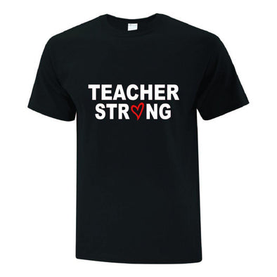 Teacher Strong TShirt - Printwell Custom Tees