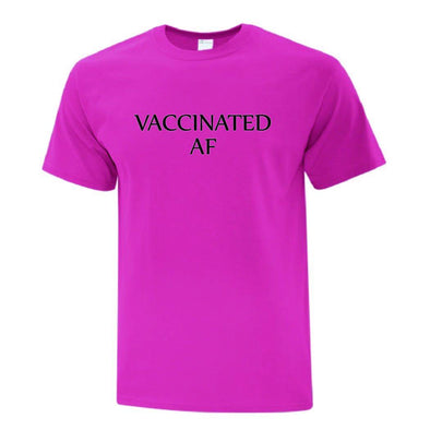 Vaccinated AF TShirt - Printwell Custom Tees