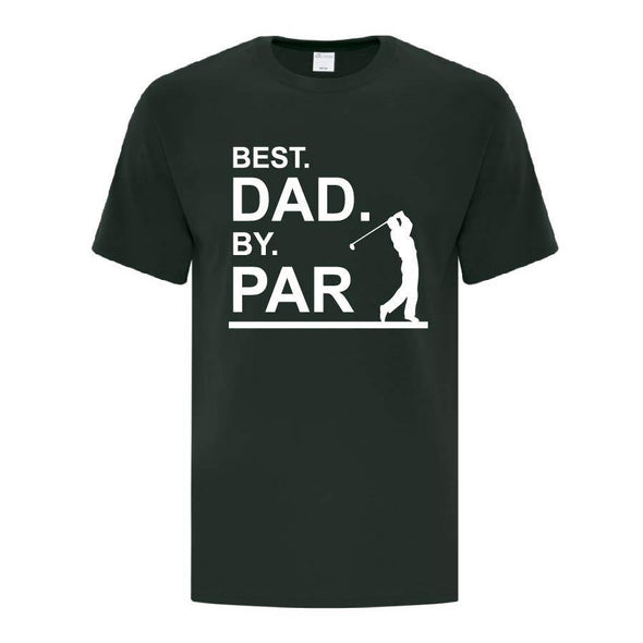 Best Dad By Par T-Shirt - Printwell Custom Tees