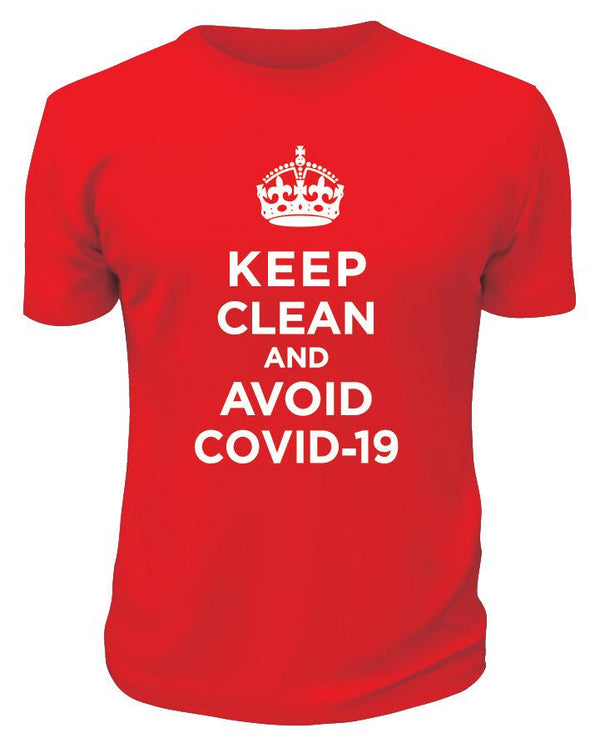 Keep Clean and Avoid Covid 19 - Printwell Custom Tees
