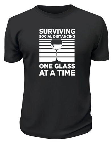 Surviving Social Distancing One Glass At A Time TShirt - Printwell Custom Tees