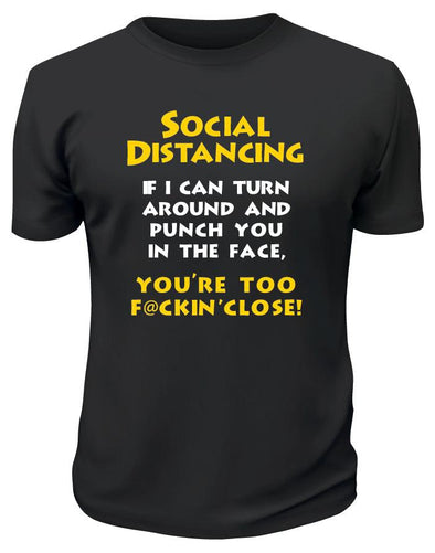 Social Distancing TShirt - Printwell Custom Tees