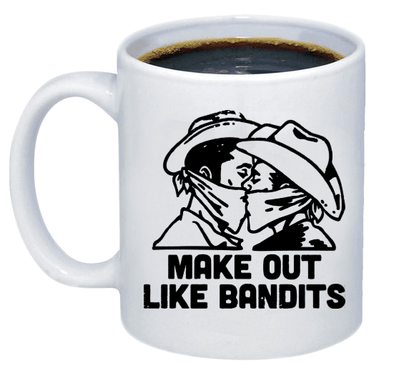 Make Out Like Bandits Coffee Mug - Custom T Shirts Canada by Printwell
