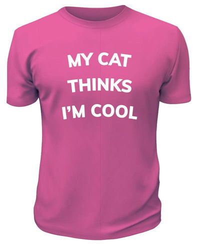 My Cat Thinks I'm Cool - Custom T Shirts Canada by Printwell